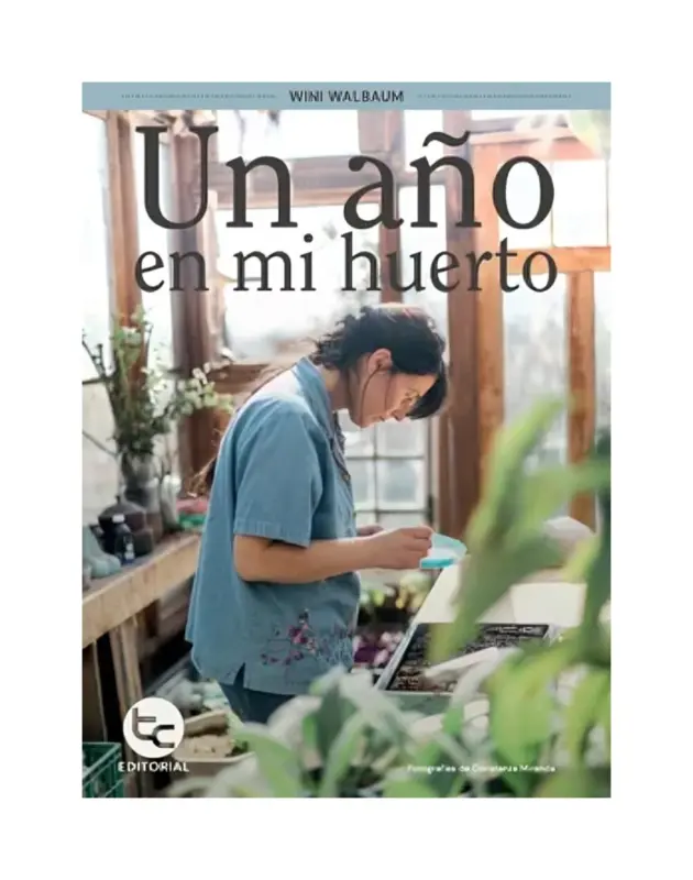 Un Año En Mi Huerto