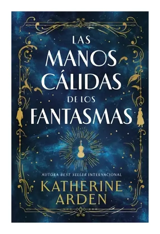 Las Manos Cálidas De Los Fantasmas