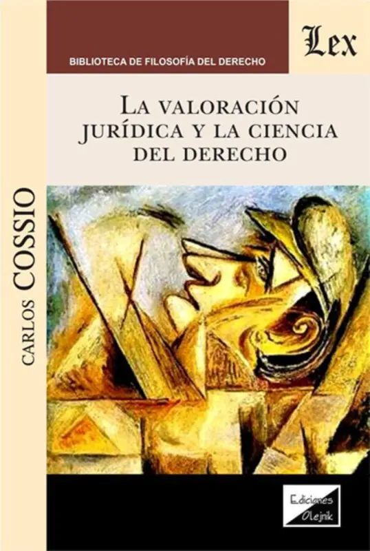 Valoracion Juridica Y La Ciencia Del Derecho