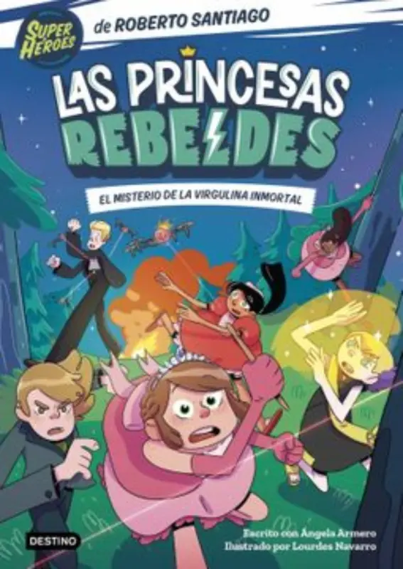 Las Princesas Rebeldes 1 - El Misterio De La Virgulina Inmortal