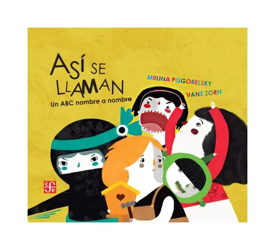 Así Se Llaman. Un Abc Nombre A Nombre