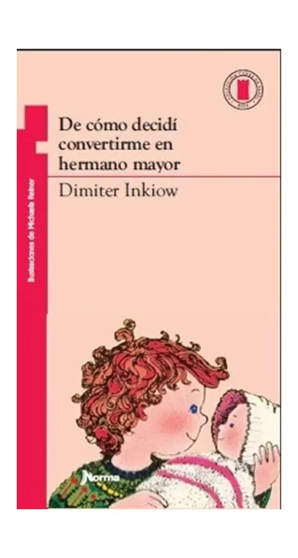 De Como Decidi Convertirme En Hermano Mayor
