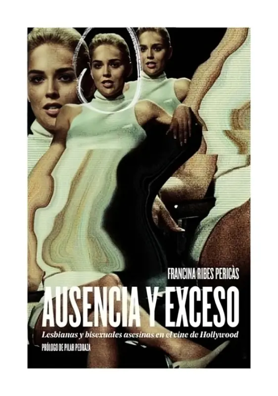 Ausencia Y Exceso. Lesbianas Y Bisexuales Asesinas En El Cine De Hollywood