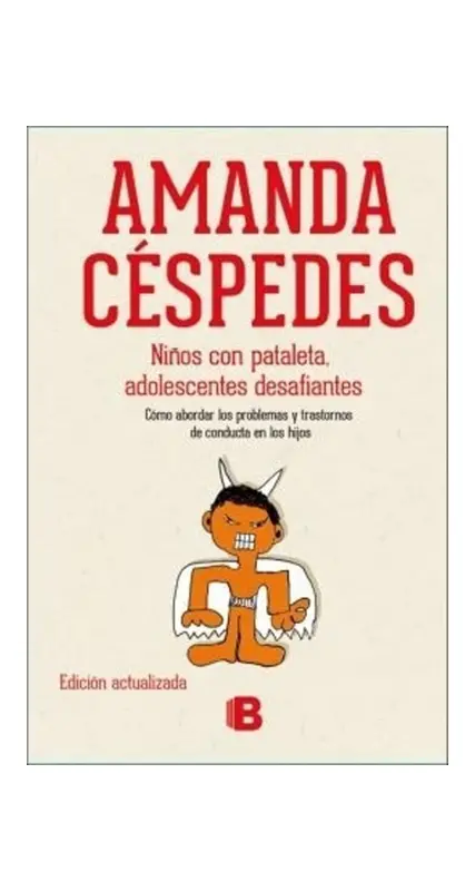 Niños Con Pataleta. Adolescentes Desafiantes