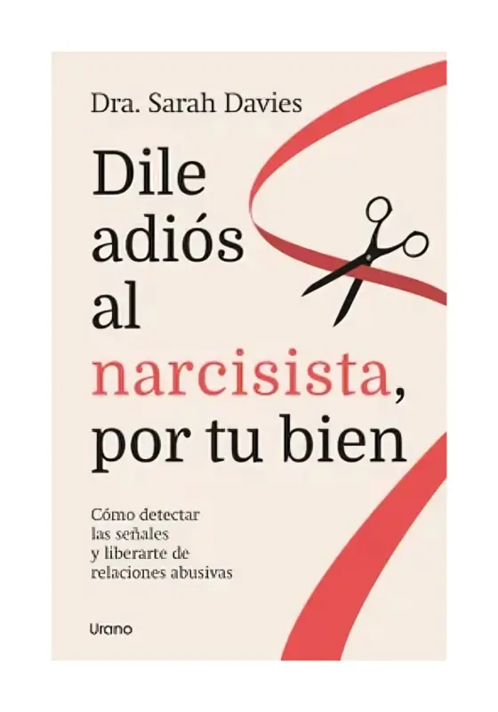 Dile Adiós Al Narcisista, Por Tu Bien