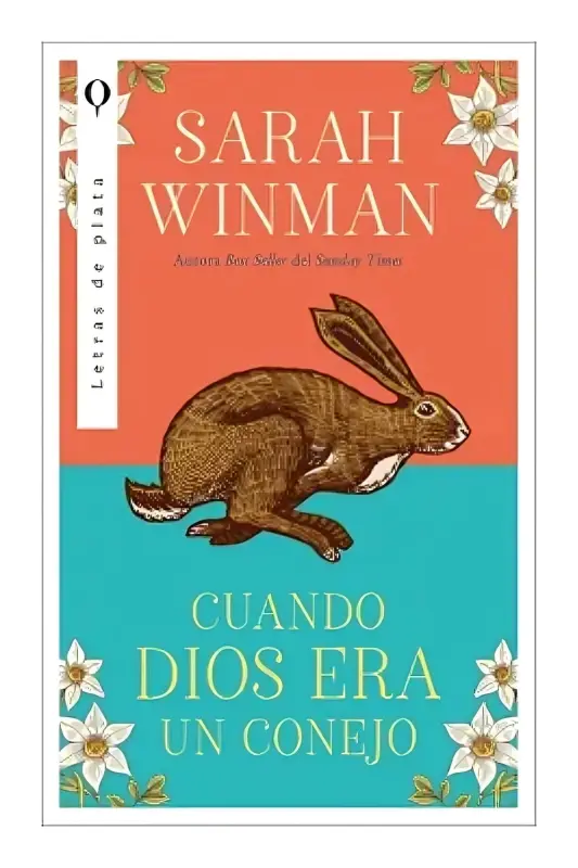 Cuando Dios Era Un Conejo