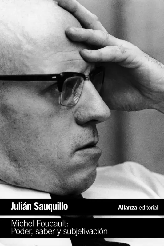 Michel Foucault: Poder Saber Y Subjetivacion