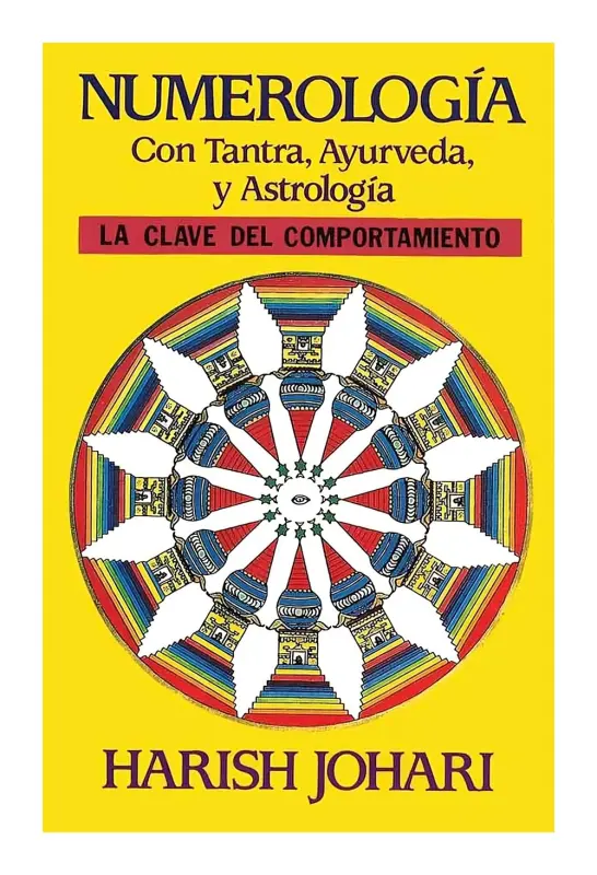Numerologia: Con Tantra, Ayurveda Y Astrologia