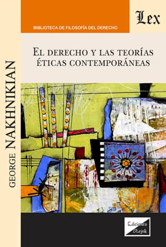 Derecho Y Las Teorías Éticas Contemporáneas