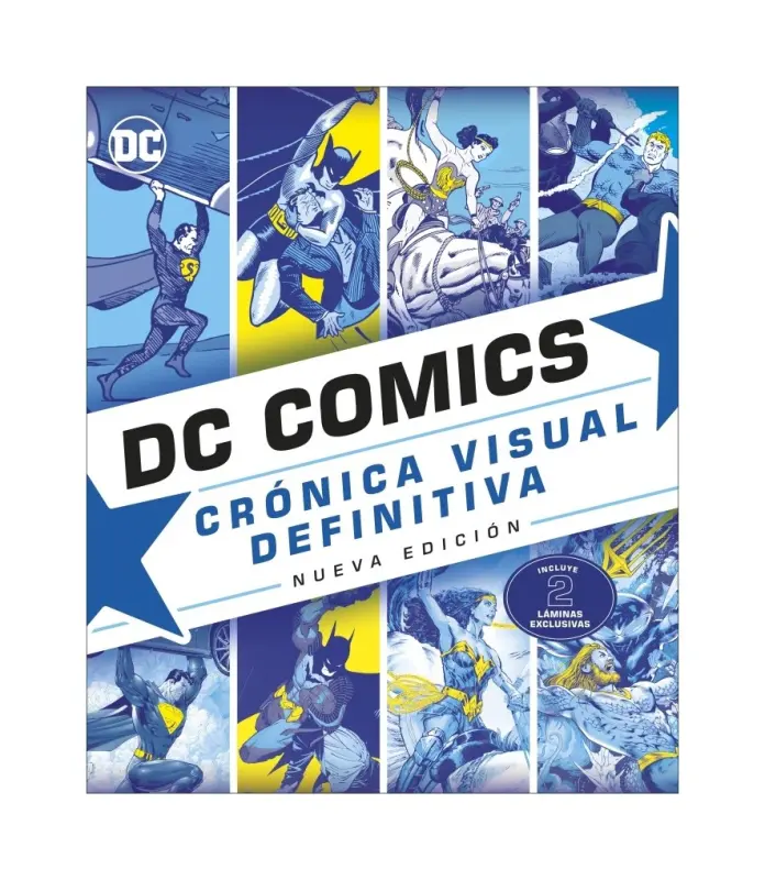 DC Comics. Crónica Visual Definitiva (Nueva Edición)