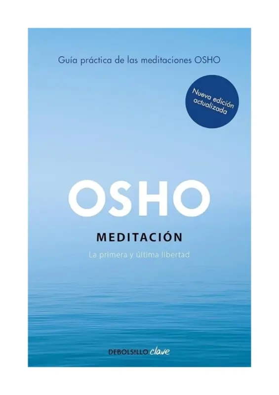 Meditación (edición Ampliada Con Más De 80 Meditaciones Osho)