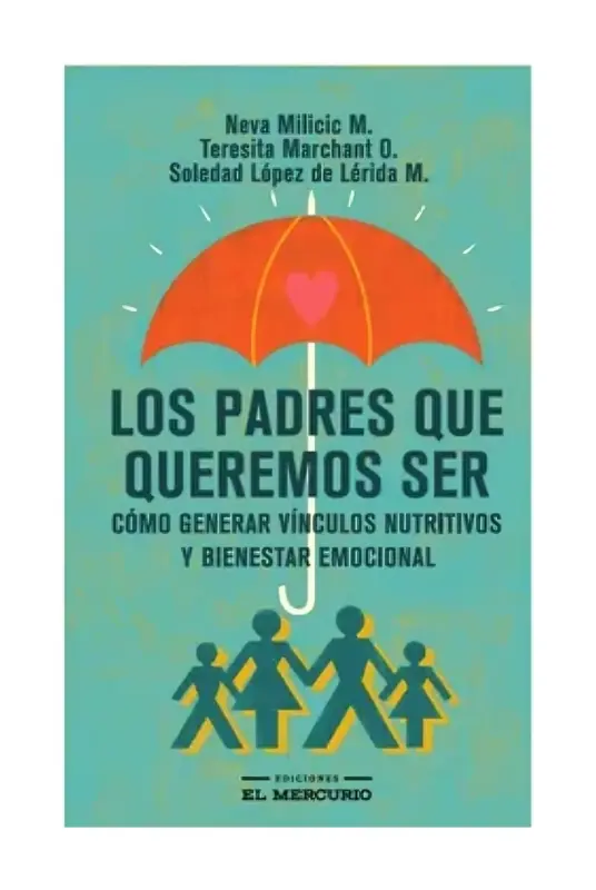 Los Padres Que Queremos Ser
