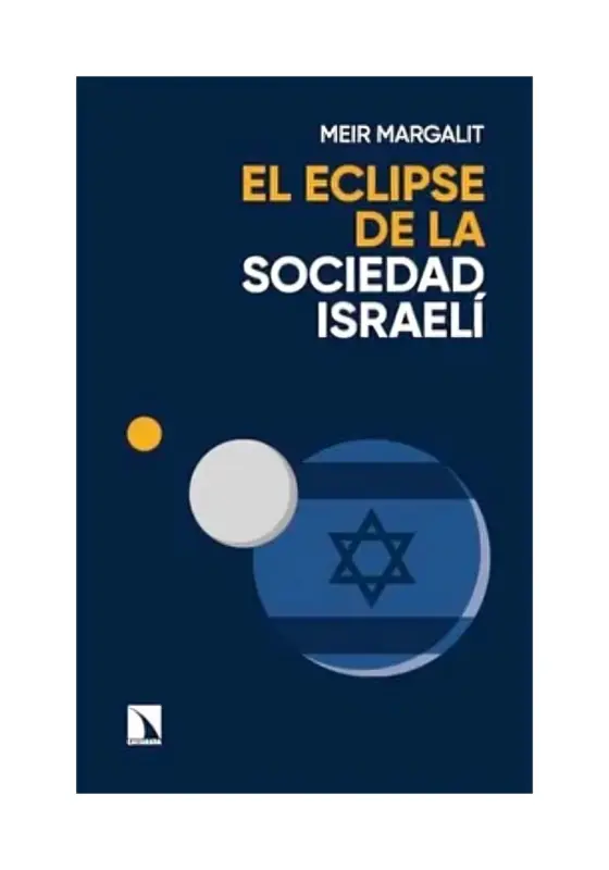 EL ECLIPSE DE LA SOCIEDAD ISRAELÍ