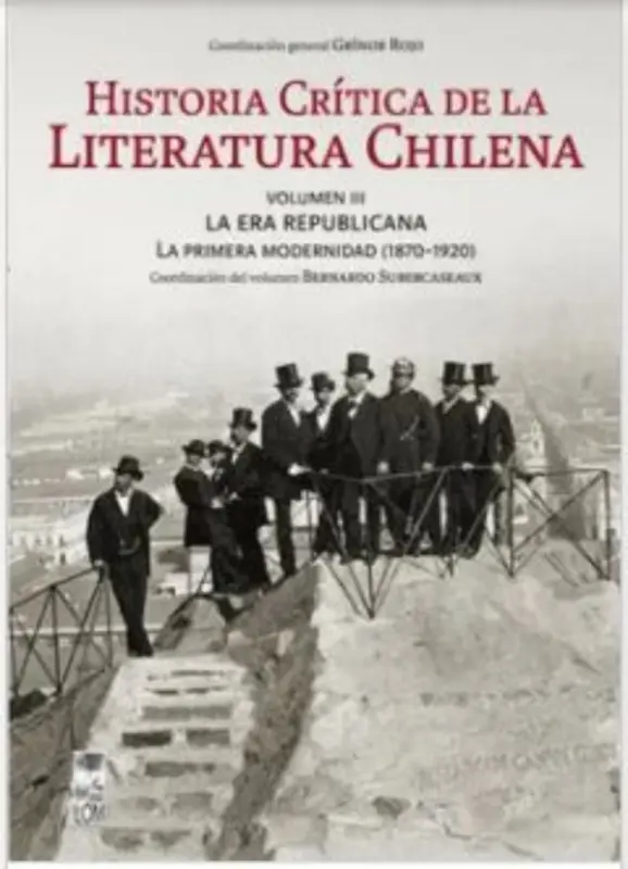Historia Critica De La Literatura Chilena Vol. Iii