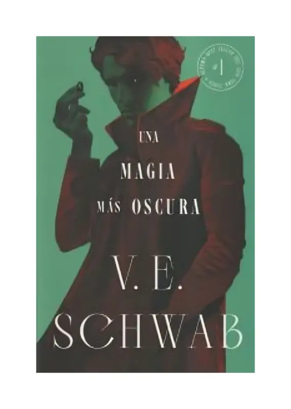 Una Magia Más Oscura. Libro 1