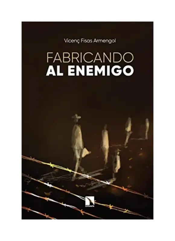 Fabricando Al Enemigo