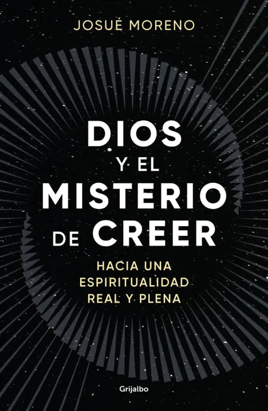 Dios Y El Misterio De Creer