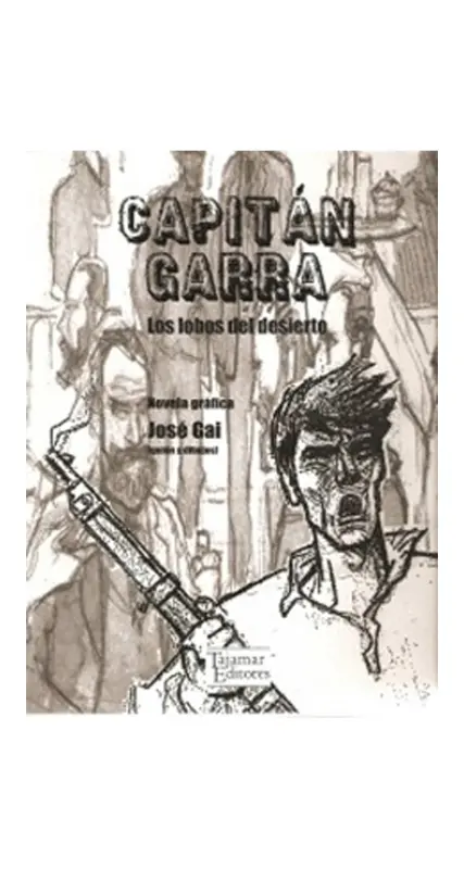 Capitan Garra. Los Lobos Del Desierto