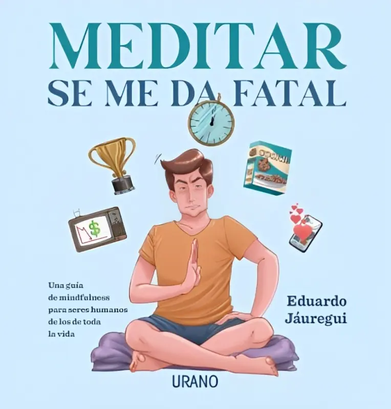 Meditar Se Me Da Fatal