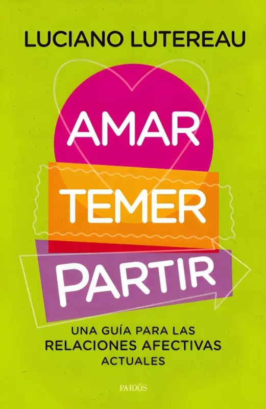 Amar, Temer, Partir