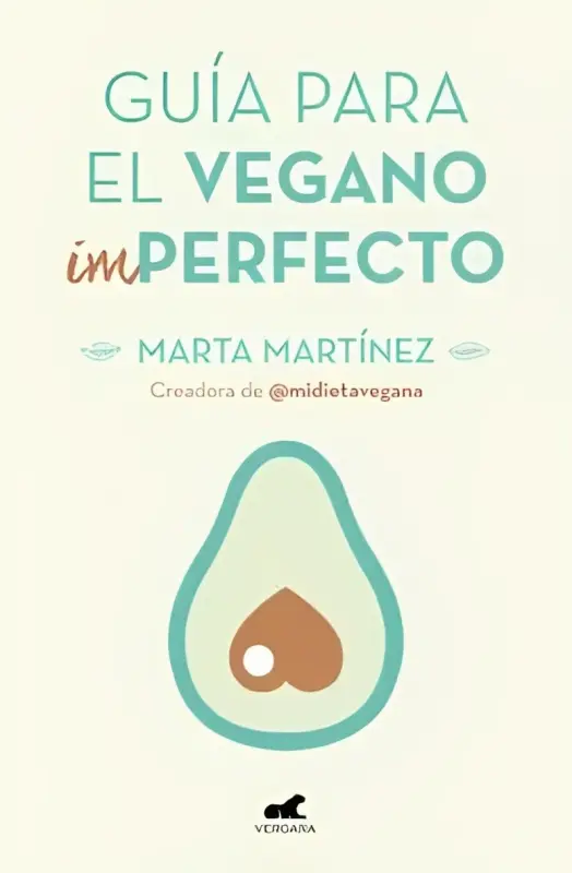 Guia Para El Vegano Imperfecto