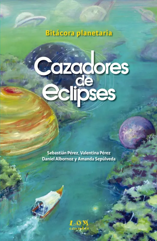 Cazadores De Eclipses. Bitacora Planetaria