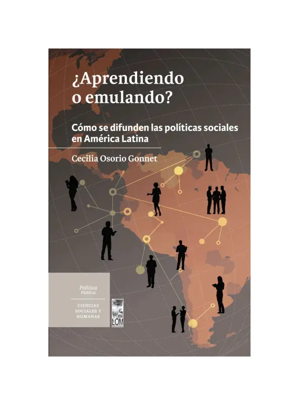 ¿Aprendiendo O Emulando? cómo Se Difunden Las Políticas Sociales En América Latina