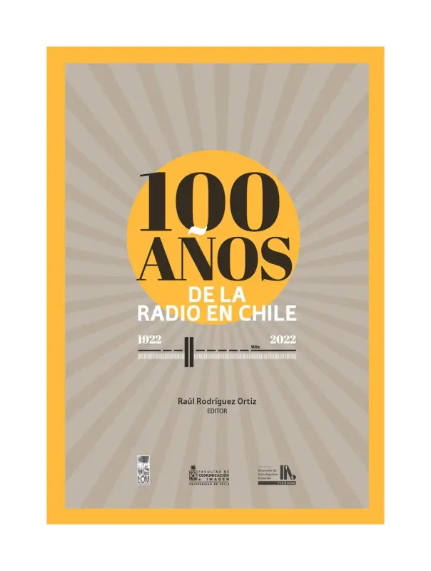 100 Anos De La Radio En Chile 1922 - 2022