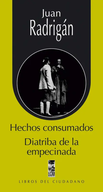 Hechos Consumados /Diatriba De La Empecinada