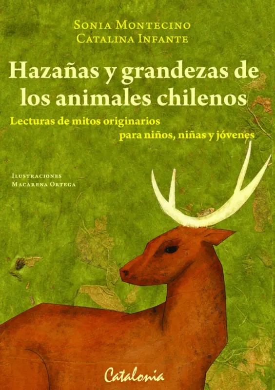 Hazañas Y Grandezas De Los Animales Chilenos