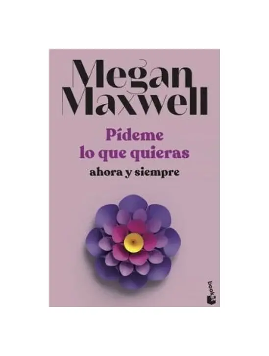 Pideme Lo Que Quieras Ahora Y Siempre