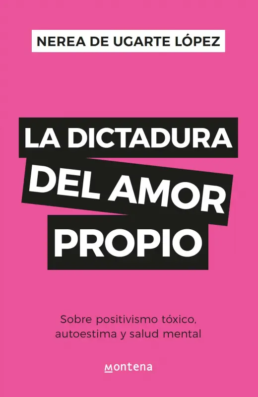 La Dictadura Del Amor Propio