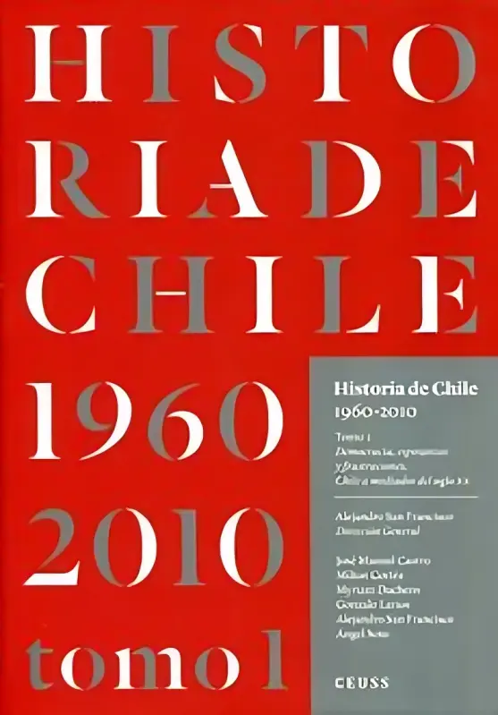 Historia De Chile 1960 - 2010 Tomo 1 (tapa Dura)