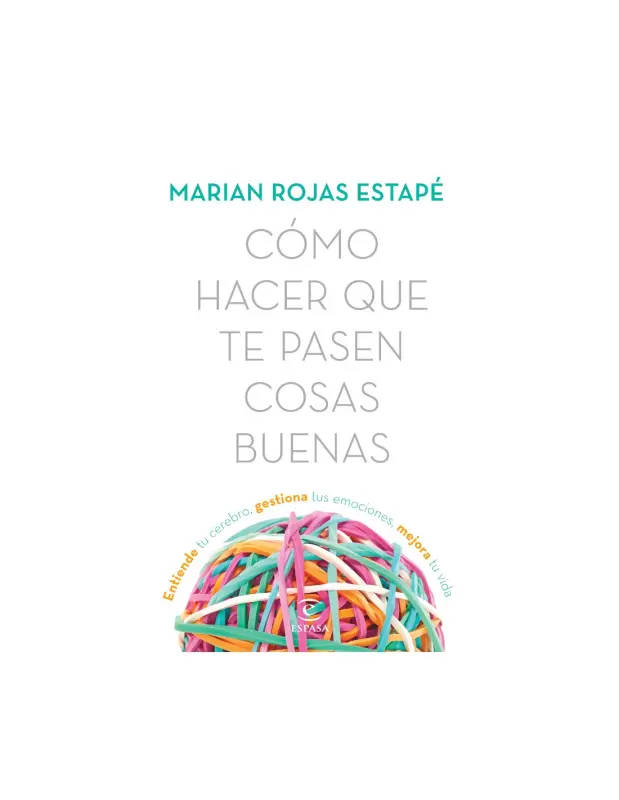 Como Hacer Que Te Pasen Cosas Buenas