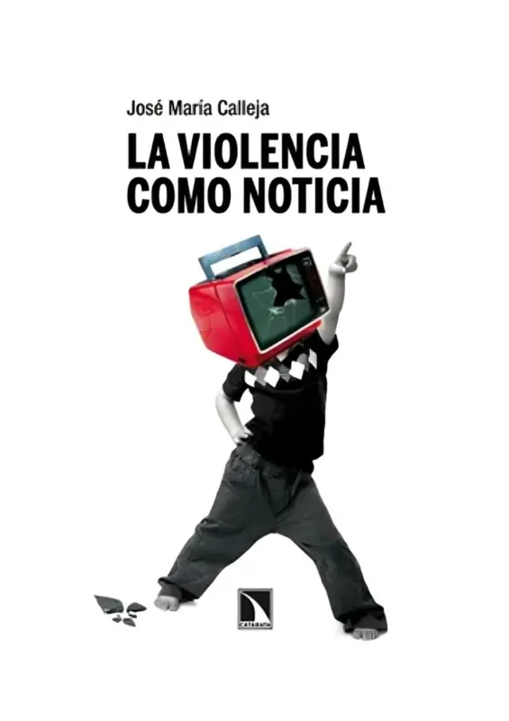 La Violencia Como Noticia