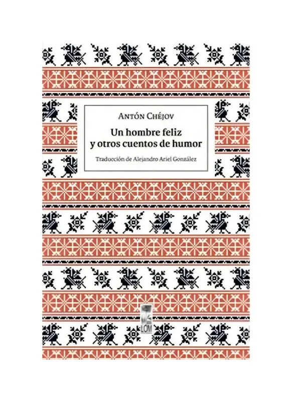 Un Hombre Feliz Y Otros Cuentos De Humor