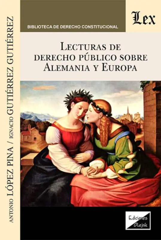 Lecturas De Derecho Público Sobre Alemania Y Europa