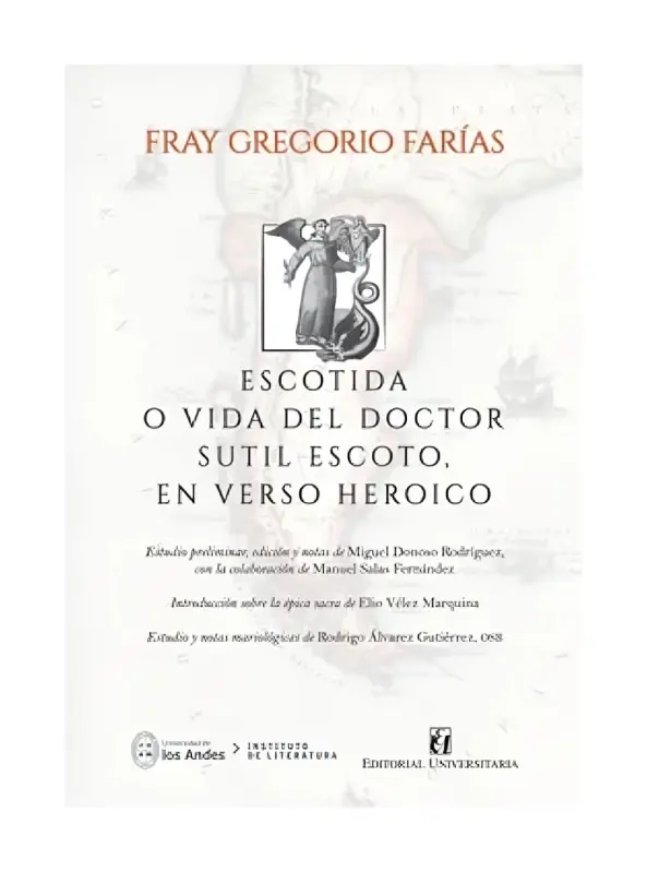 Escotidad O Vida Del Doctor Sutil Escoto En Verso Heroico