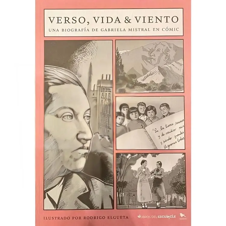 VERSO, VIDA & VIENTO: UNA BIOGRAFÍA DE GABRIELA MISTRAL EN CÓMIC