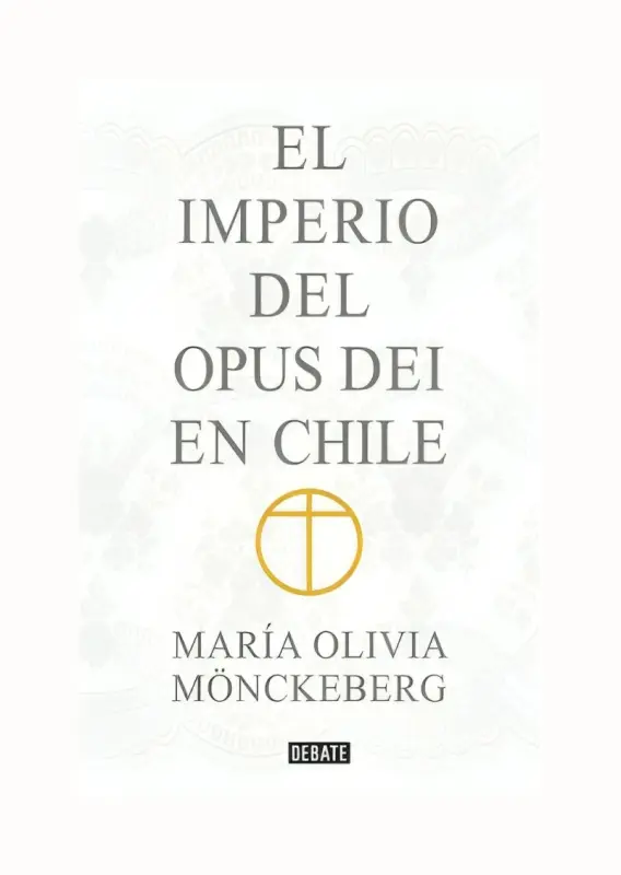 Imperio Del Opus Dei En Chile