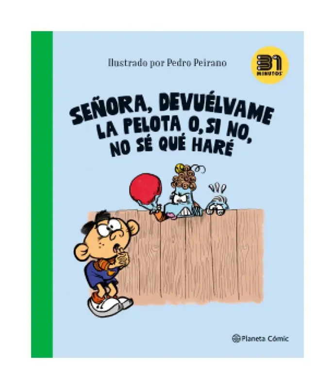 Señora, Devuélvame La Pelota O, Si No, No Sé Qué Haré