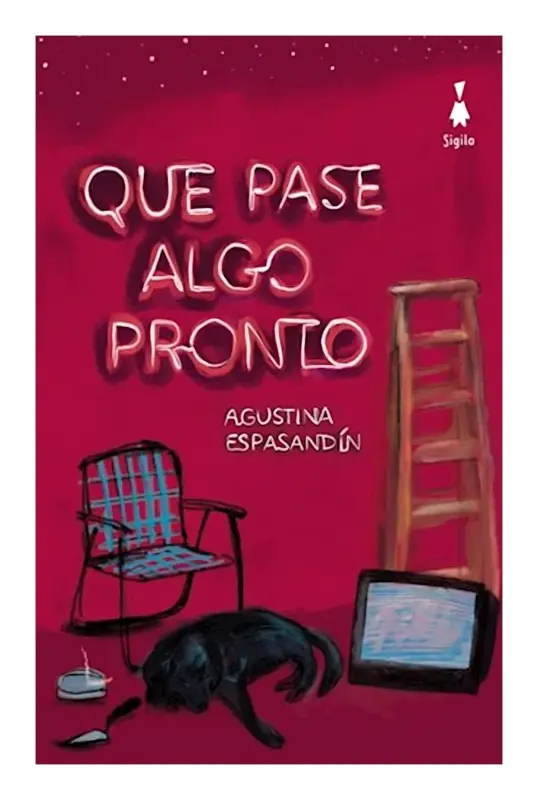 Que Pase Algo Pronto