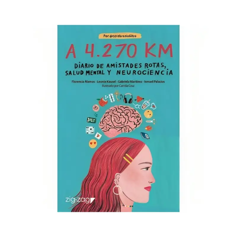 A 4270 Klm. Diario De Amistades Rotas, Salud Mental Y Neurociencia