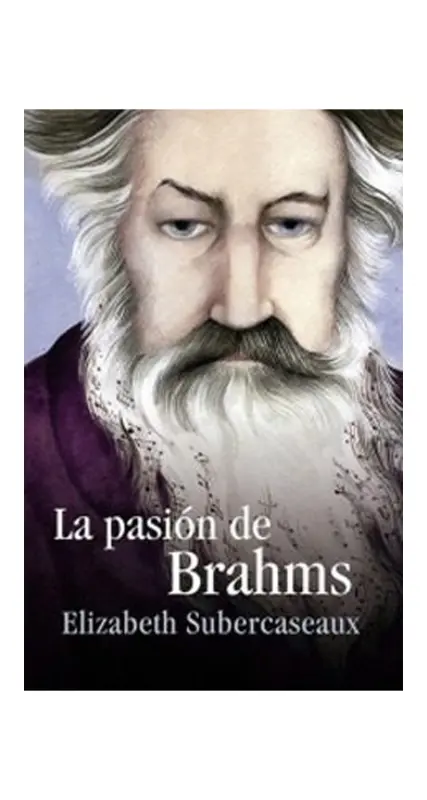 La Pasion De Brahms