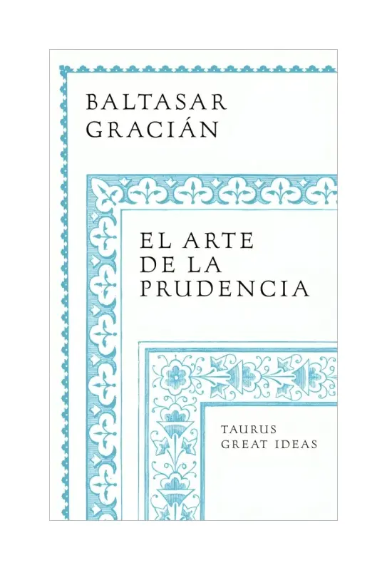 El Arte De La Prudencia