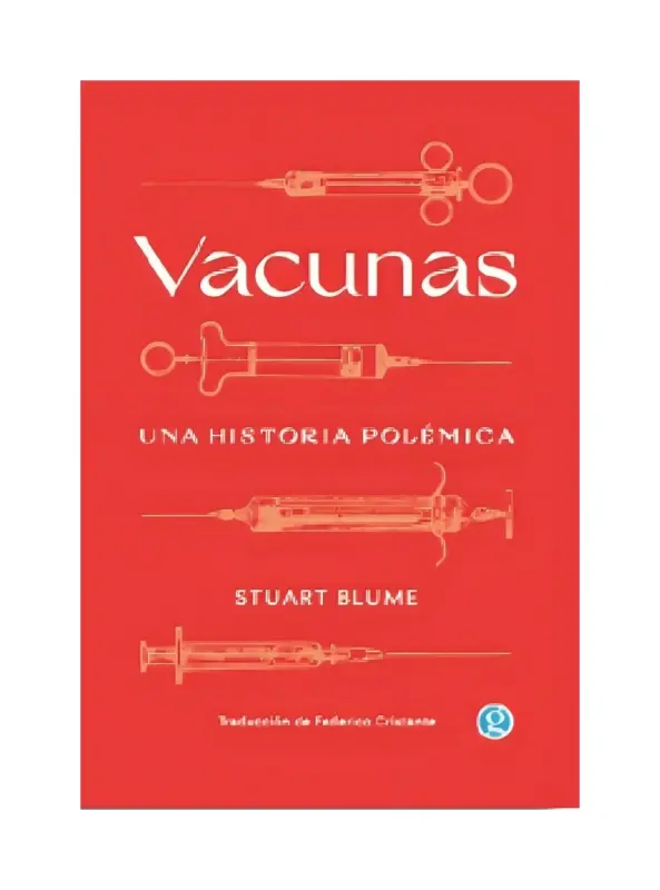 Vacunas. Una Historia Polémica