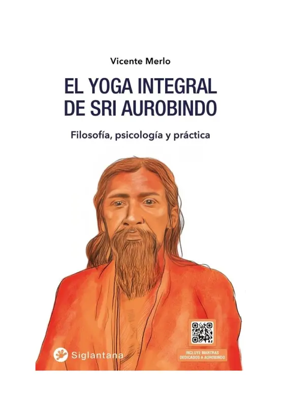 El Yoga Integral De Sri Aurobindo