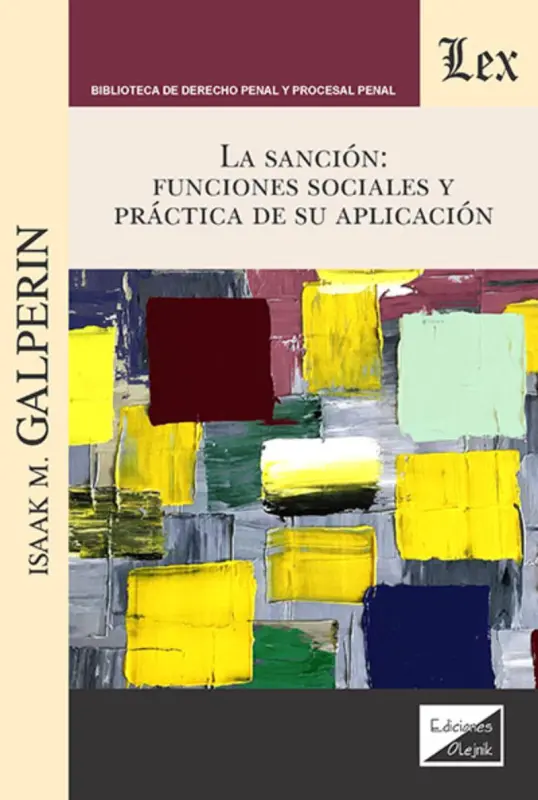 Sanción. Funciones Sociales Y Práctica De Su Aplicación