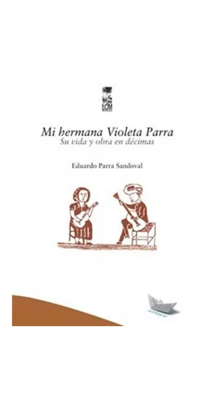 Mi Hermana Violeta Parra
