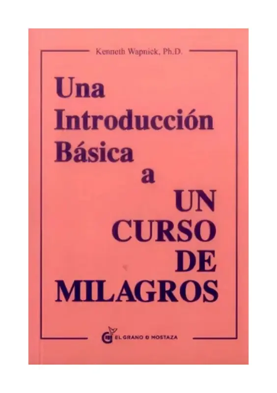 Una Introduccion Basica A Un Curso De Milagros